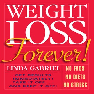 cover image of Weight Loss Forever!